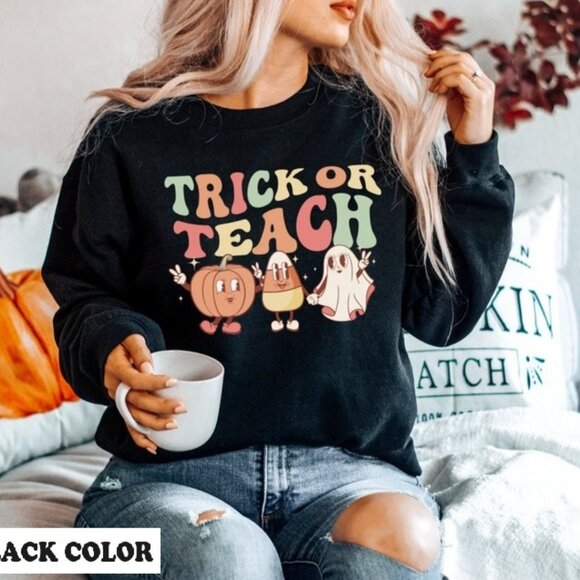 Teacher Halloween Trick Or Teach Vintage Party Sweatshirt 81 - Picture 1 of 5